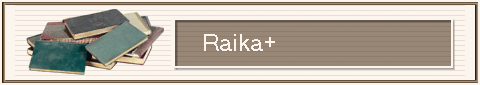 Raika+